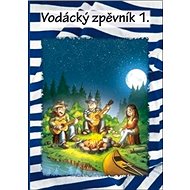 Vodácký zpěvník 1 - 