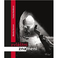 Zvláštní znamení - Yvona Horáková; Blanka Vávrová