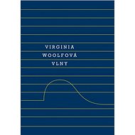 Vlny - Virginia Woolfová