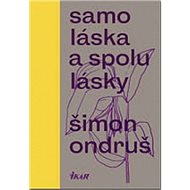 Samoláska a spolulásky - Šimon Ondruš