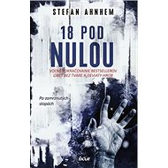 18 pod nulou: Po zamrznutých stopách - Stefan Ahnhem
