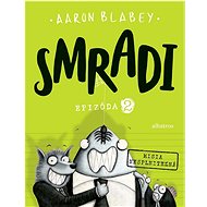Smradi Epizóda 2: Misia nesplniteľná - Blabey Aaron