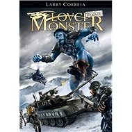 Lovci monster Invaze - Larry Correia