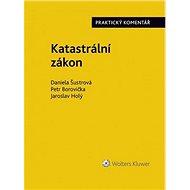 Katastrální zákon - Daniela Šustrová; Petr Borovička; Jaroslav Holý