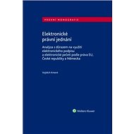 Elektronické právní jednání - Vojtěch Kment