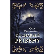Duchařské příběhy - Olga Krumlovská