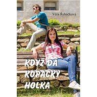 Když dá kopačky holka - Věra Řeháčková