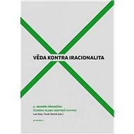 Věda kontra iracionalita 6 - Leoš Kyša; Čeněk Zlatník