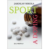 Sport a doping - Jaroslav Nekola