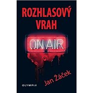 Rozhlasový vrah - Jan Žáček