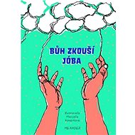 Bůh zkouší Jóba - Ivana Pecháčková