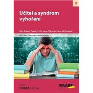 Učitel a syndrom vyhoření - Robert Čapek; Jiří Šmejkal; Irena Příkazská