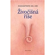 Živočišná říše - Jean-Baptiste Del Amo