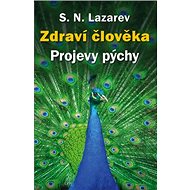 Zdraví člověka Projevy pýchy - S.N. Lazarev