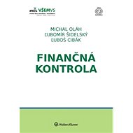 Finančná kontrola - Michal Oláh; Ľubomír Šidelský; Ľuboš Cibák