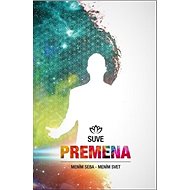 Premena: Mením seba - mením svet - Suve