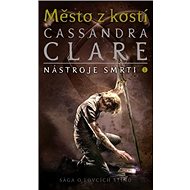 Město z kostí - Cassandra Clare