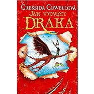 Jak vycvičit draka - Cressida Cowellová