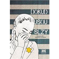 Dokud jsou slzy - Hannelore Grünberg-Kleinová