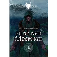 Lone Wolf Stíny nad řádem Kai: I. - Joe Dever; John Grant
