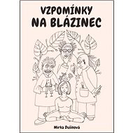 Vzpomínky na blázinec - Mirka Dušínová