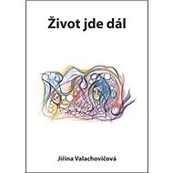 Život jde dál - Jiřina Valachovičová