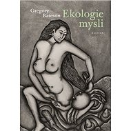 Ekologie mysli - Gregory Bateson