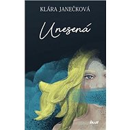 Unesená - Klára Janečková