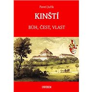 KINŠTÍ: Bůh, čest, vlast - Pavel Juřík