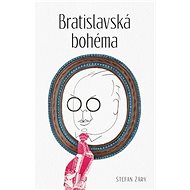Bratislavská bohéma - Štefan Žáry