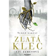 Zlatá klec: Temné nadání - Vic James
