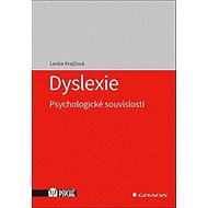 Dyslexie: Psychologické souvislosti - Lenka Krejčová