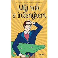 Můj rok s inženýrem - Barbora Večeřová