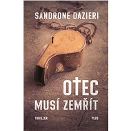 Otec musí zemřít - Dazieri, Sandrone