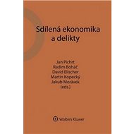 Sdílená ekonomika a delikty - Jan Pichrt; Radim Boháč; David Elischer; Martin Kopecký; Jakub Morávek