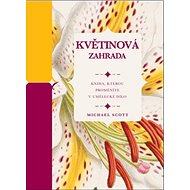 Květinová zahrada - Michael Scott