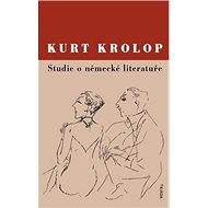 Studie o německé literatuře - Kurt Krolop