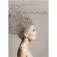 Poznanie - Norbert Valakovič
