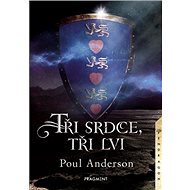 Tři srdce, tři lvi - Poul Anderson