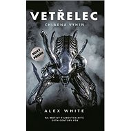 Vetřelec – Chladná výheň: Alien: The Cold Forge - Alex White