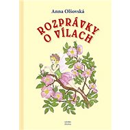 Rozprávky o vílach - Anna Olšovská