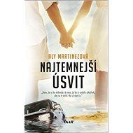 Najtemnejší úsvit - Aly Martinezová