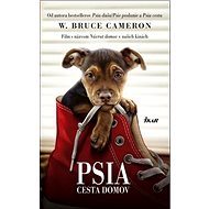 Psia cesta domov - W. Bruce Cameron