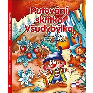 Putování skřítka Všudybýlka - Radomír Socha; Josef Quis