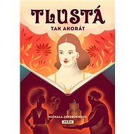 Tlustá tak akorát - Michala Jendruchová