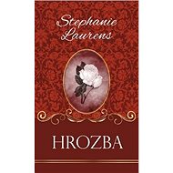 Hrozba - Stephanie Laurensová