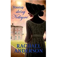 Vzestup slečny Notleyové - Rachael Anderson