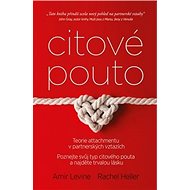 Citové pouto - Amir Levine; Rachel S. F. Heller
