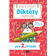 Diktáty a doplňovačky pre 2. triedu - Eva Dienerová
