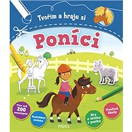 Tvořím a hraju si Poníci - Anna Brettová